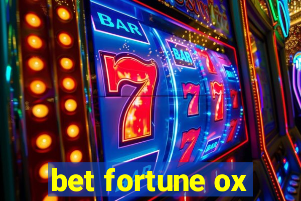 bet fortune ox